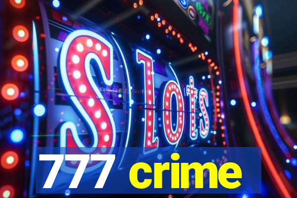 777 crime